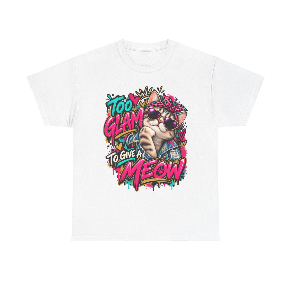 Too Glam to Give a Meow Cat T-Shirt