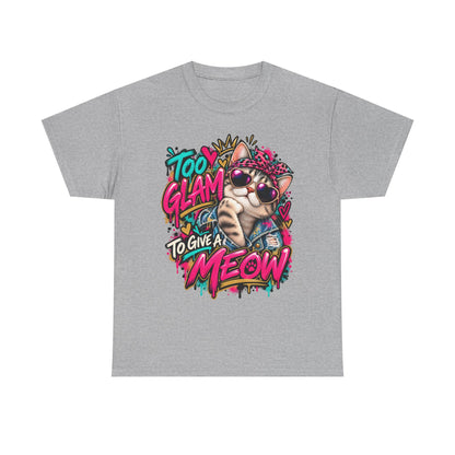 Too Glam to Give a Meow Cat T-Shirt