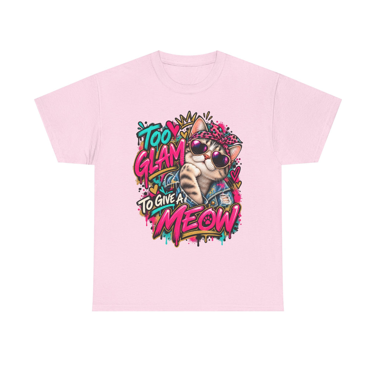 Too Glam to Give a Meow Cat T-Shirt