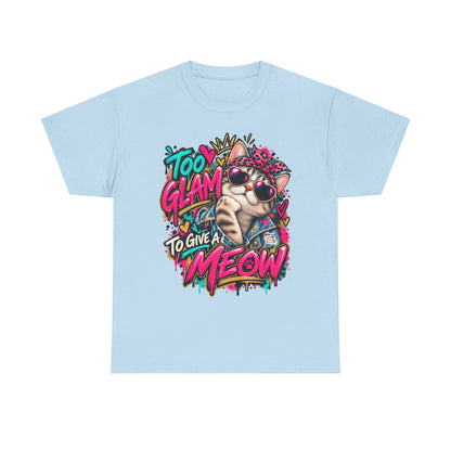 Too Glam to Give a Meow Cat T-Shirt