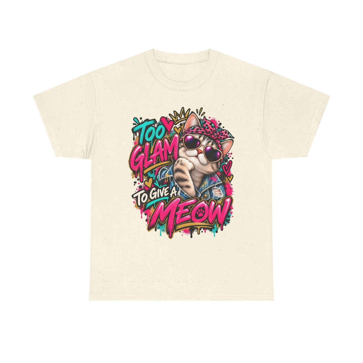 Too Glam to Give a Meow Cat T-Shirt