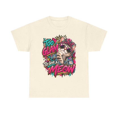 Too Glam to Give a Meow Cat T-Shirt